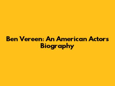 Ben Vereen: An American Actor's Biography