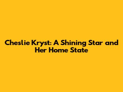 Cheslie Kryst: A Shining Star and Her Home State