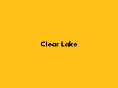 Clear Lake