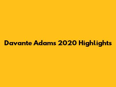 Davante Adams 2020 Highlights