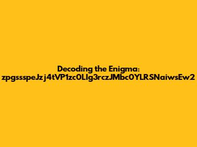 Decoding the Enigma: zpgssspeJzj4tVP1zc0LIg3rczJMbc0YLRSNaiwsEw2
