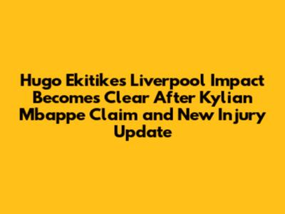 Hugo Ekitike's Liverpool Impact Becomes Clear After Kylian Mbappe Claim and New Injury Update