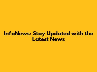 InfoNews: Stay Updated with the Latest News