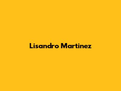 Lisandro Martinez