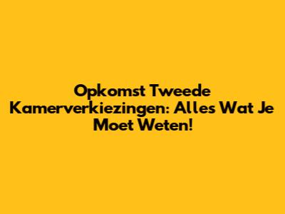Opkomst Tweede Kamerverkiezingen: Alles Wat Je Moet Weten!