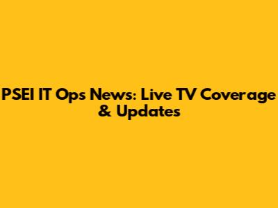 PSEI IT Ops News: Live TV Coverage & Updates