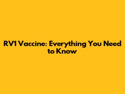 RV1 Vaccine: Everything You Need to Know