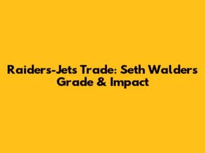Raiders-Jets Trade: Seth Walder's Grade & Impact