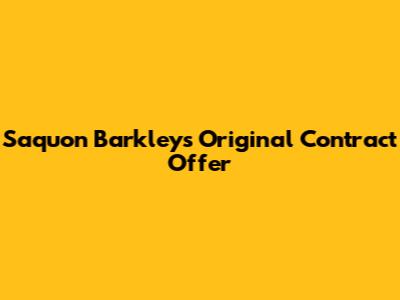 Saquon Barkley's Original Contract Offer
