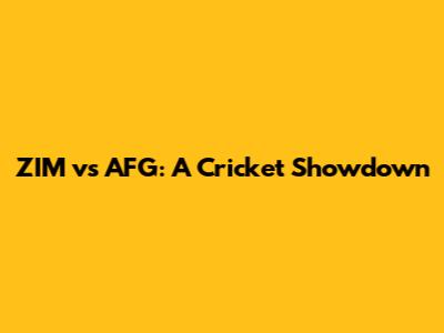ZIM vs AFG: A Cricket Showdown