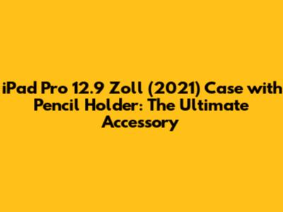 iPad Pro 12.9 Zoll (2021) Case with Pencil Holder: The Ultimate Accessory